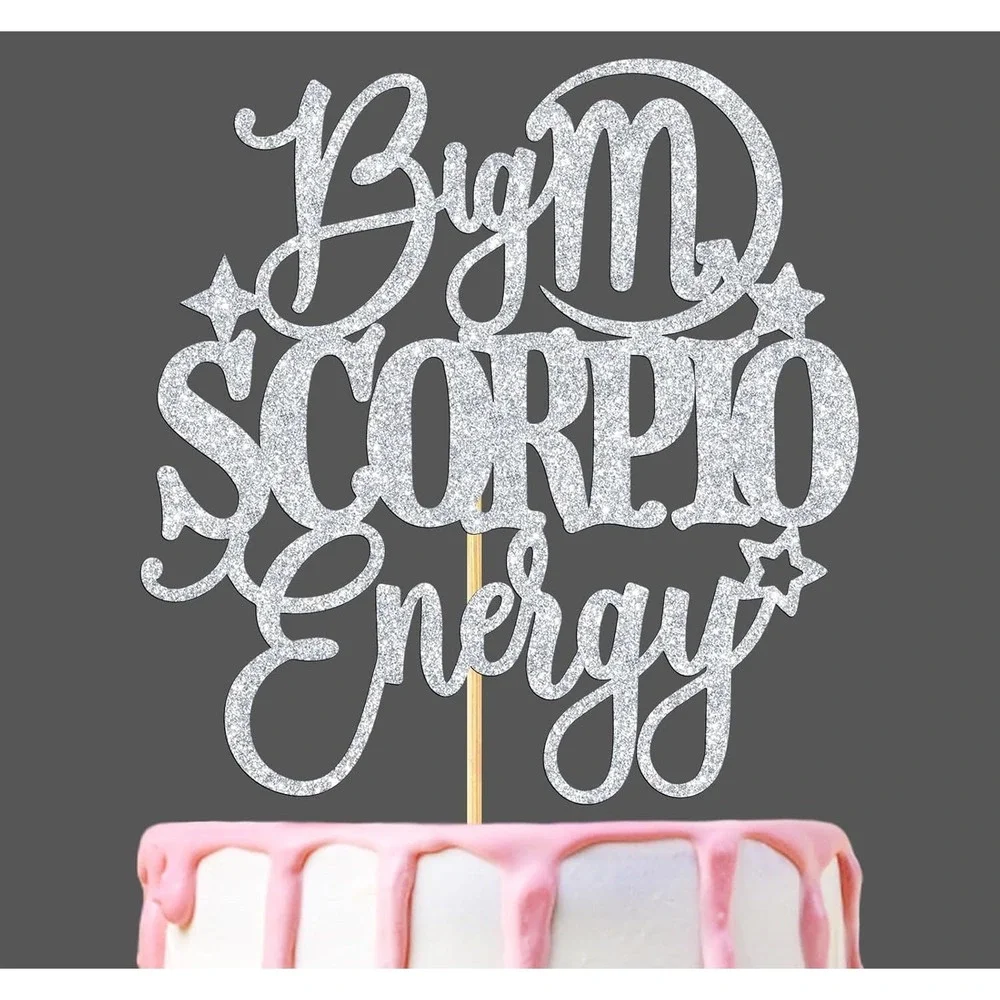 Big Scorpio Energy Cake Topper, Happy Birthday Scorpio in October/November, Scor